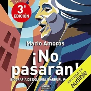 ¡No-pasaran-Biografia-de-Dolores-Ibarruri-Pasionaria