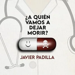 ¿A-quien-vamos-a-dejar-morir.-Sanidad-publica-crisis-y-la-importancia-de-lo-politico-Sanidad-publica-crisis-y-la-importancia-de-lo-politico